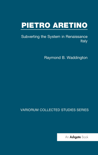 Cover image: Pietro Aretino: Subverting the System in Renaissance Italy 1st edition 9781032924298
