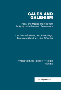 Cover image: Galen and Galenism 1st edition 9780860788461