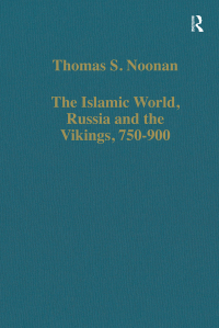 Cover image: The Islamic World, Russia and the Vikings, 750-900 1st edition 9780860786573