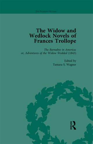 Cover image: The Widow and Wedlock Novels of Frances Trollope Vol 3 1st edition 9781138763630
