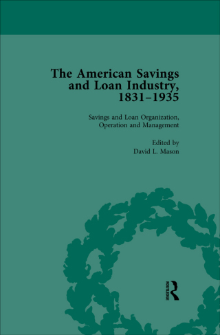 Cover image: The American Savings and Loan Industry, 1831–1935 Vol 2 1st edition 9781138757806