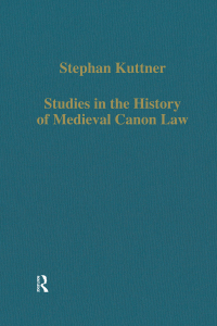 表紙画像: Studies in the History of Medieval Canon Law 1st edition 9780860782742