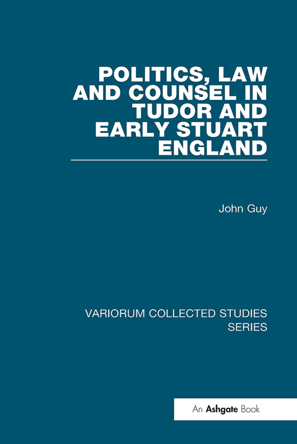 Politics, Law and Counsel in Tudor and Early Stuart England 1st Edition