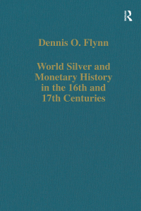 Cover image: World Silver and Monetary History in the 16th and 17th Centuries 1st edition 9780860785958