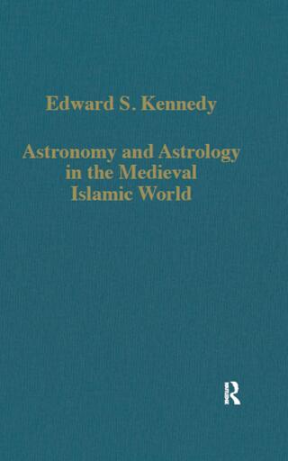 Cover image: Astronomy and Astrology in the Medieval Islamic World 1st edition 9780860786825