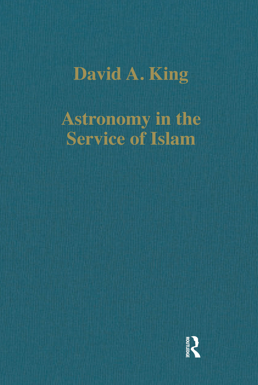 Astronomy in the Service of Islam 1st Edition