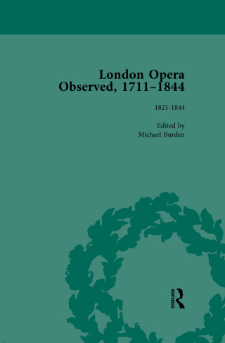 Cover image: London Opera Observed 1711-1844, Volume V 1st edition 9781138754942
