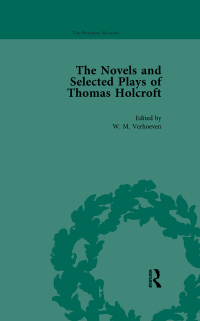 Cover image: The Novels and Selected Plays of Thomas Holcroft Vol 2 1st edition 9781138761766