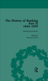 表紙画像: The History of Banking II, 1844-1959 Vol 7 1st edition 9781138760646