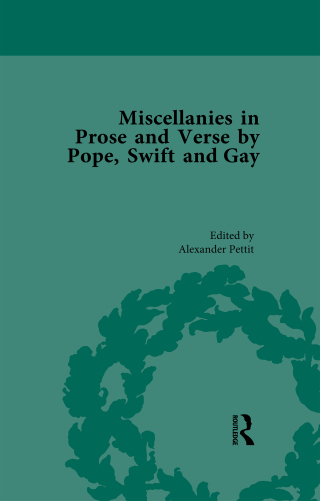 Cover image: Miscellanies in Prose and Verse by Pope, Swift and Gay Vol 1 1st edition 9781138755260