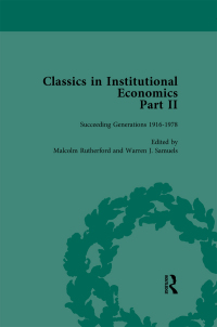 Cover image: Classics in Institutional Economics, Part II, Volume 9 1st edition 9781138751873