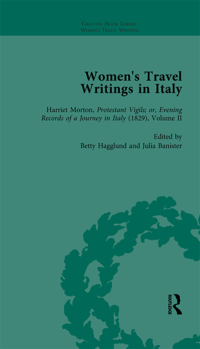 Imagen de portada: Women's Travel Writings in Italy, Part II vol 9 1st edition 9781138766532