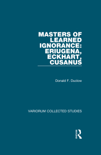 Cover image: Masters of Learned Ignorance: Eriugena, Eckhart, Cusanus 1st edition 9780860789956