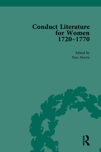 Cover image: Conduct Literature for Women, Part III, 1720-1770 vol 1 1st edition 9781138752146