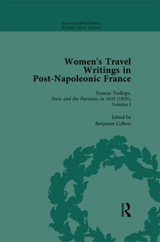 صورة الغلاف: Women's Travel Writings in Post-Napoleonic France, Part II vol 7 1st edition 9781138766662