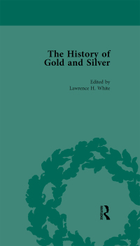 Omslagafbeelding: The History of Gold and Silver Vol 2 1st edition 9781138760837