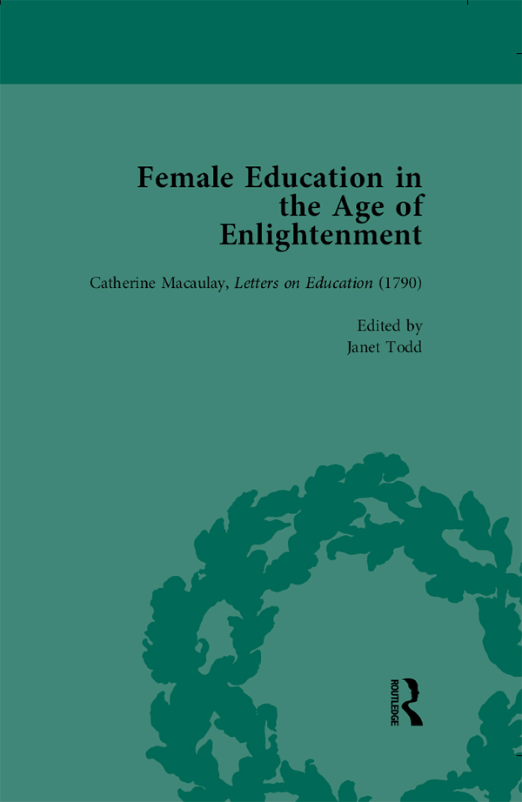 Female Education in the Age of Enlightenment, vol 3 1st Edition