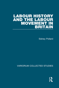 Immagine di copertina: Labour History and the Labour Movement in Britain 1st edition 9780860787938