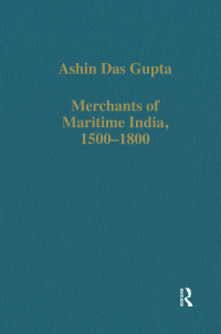 Cover image: Merchants of Maritime India, 1500-1800 1st edition 9780860784326