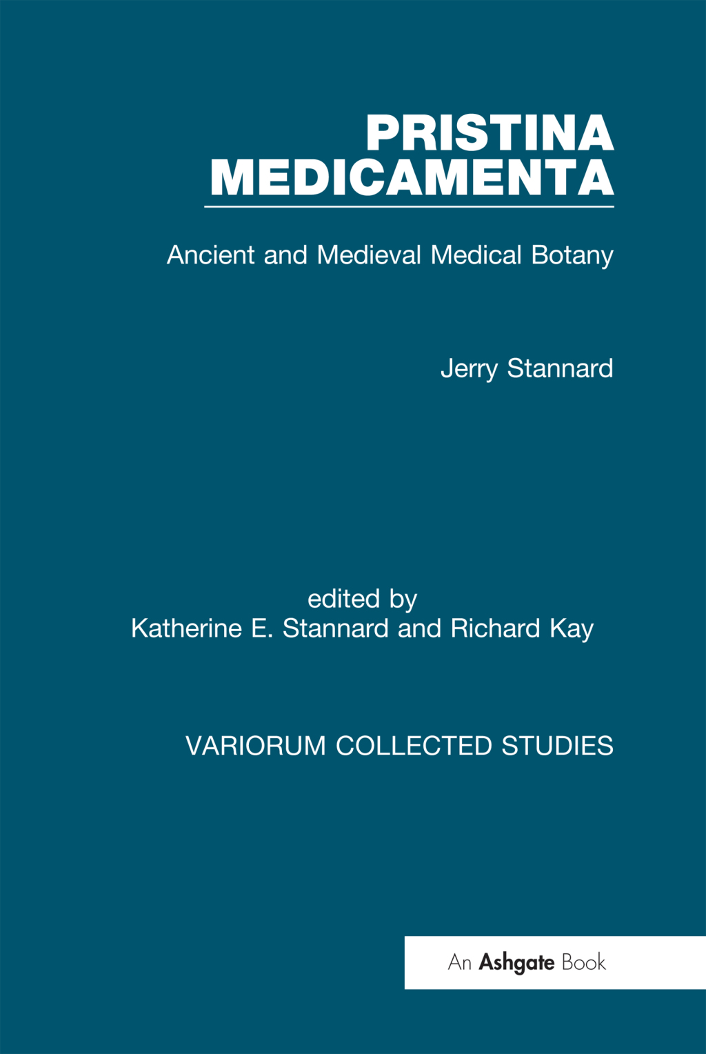 Pristina Medicamenta Ancient and Medieval Medical Botany 1st Edition
