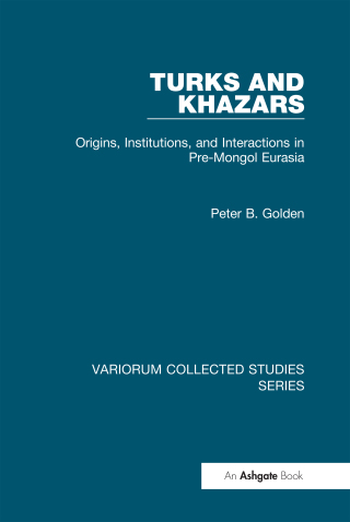Cover image: Turks and Khazars 1st edition 9781409400035