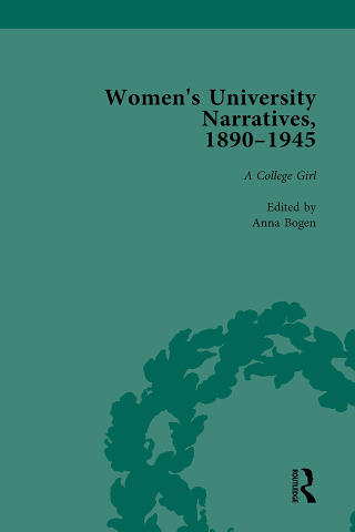 Omslagafbeelding: Women's University Narratives, 1890–1945, Part I Vol 3 1st edition 9781138766815
