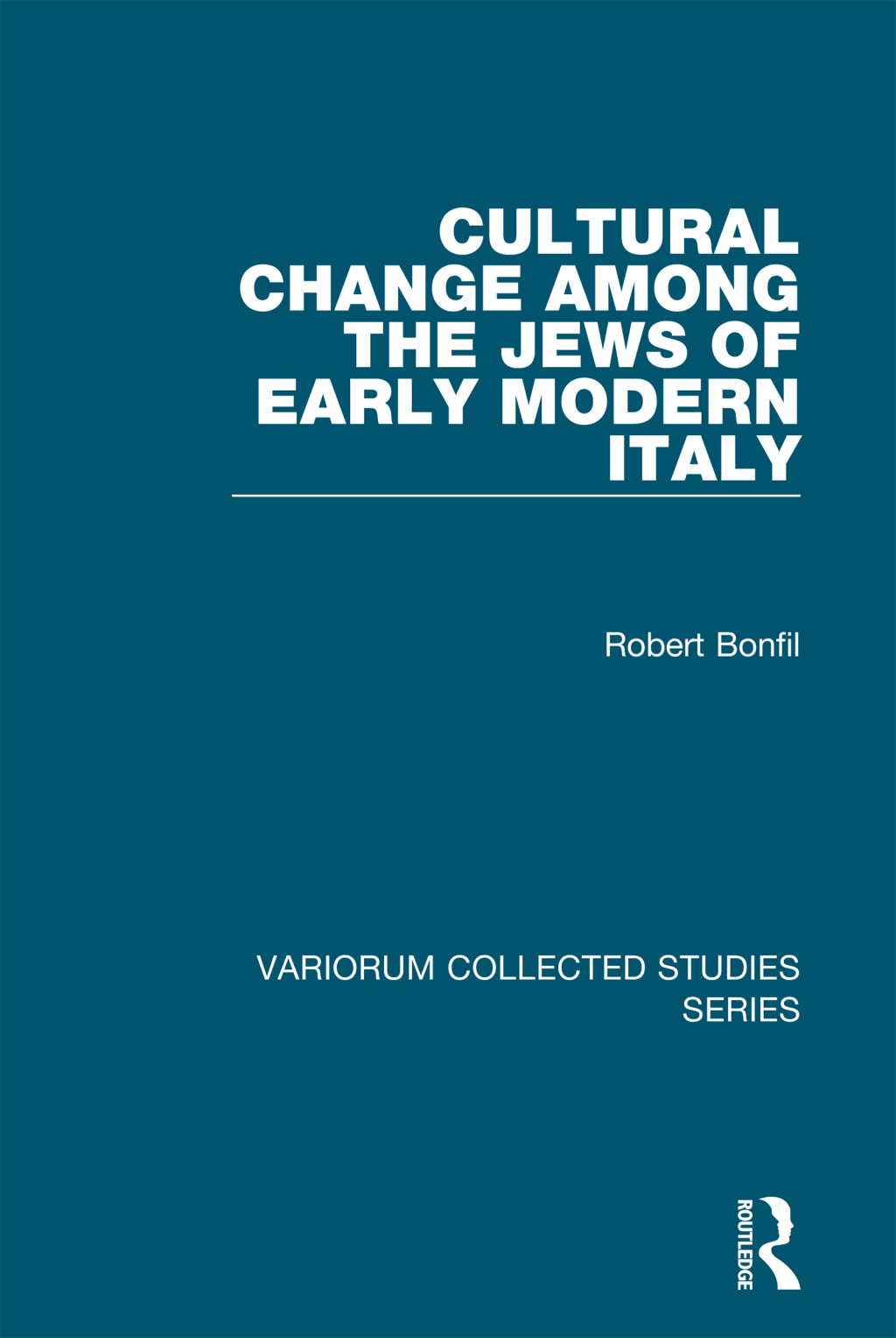 Cultural Change Among the Jews of Early Modern Italy 1st Edition