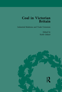 Cover image: Coal in Victorian Britain, Part II, Volume 6 1st edition 9781138751965