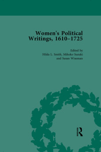 Imagen de portada: Women's Political Writings, 1610-1725 Vol 1 1st edition 9781138766266