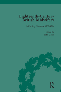 Omslagafbeelding: Eighteenth-Century British Midwifery, Part III vol 9 1st edition 9781138752849