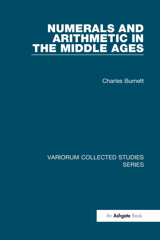 صورة الغلاف: Numerals and Arithmetic in the Middle Ages 1st edition 9781409403685