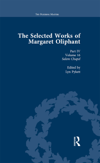 صورة الغلاف: The Selected Works of Margaret Oliphant, Part IV Volume 16 1st edition 9781138762930