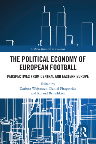 Cover image: The Political Economy of European Football 1st edition 9781032484877