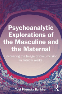 Immagine di copertina: Psychoanalytic Explorations of the Masculine and the Maternal 1st edition 9781032495392