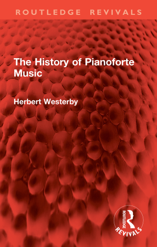 Cover image: The History of Pianoforte Music 1st edition 9781032908175