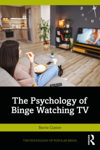 Cover image: The Psychology of Binge Watching TV 1st edition 9781032803616