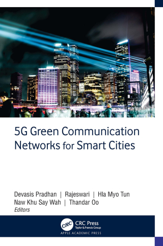 Titelbild: 5G Green Communication Networks for Smart Cities 1st edition 9781774917961