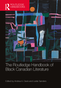 Cover image: The Routledge Handbook of Black Canadian Literature 1st edition 9780367742003