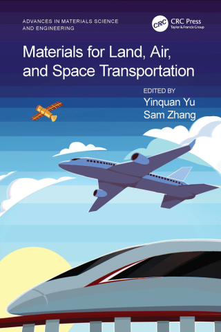 Cover image: Materials for Land, Air, and Space Transportation 1st edition 9781032478548