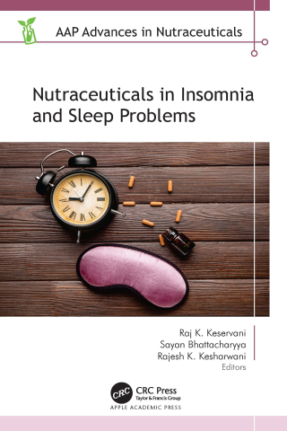 Cover image: Nutraceuticals in Insomnia and Sleep Problems 1st edition 9781774918067