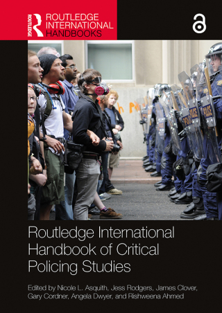 Cover image: Routledge International Handbook of Critical Policing Studies 1st edition 9781032511139