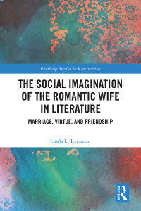 Imagen de portada: The Social Imagination of the Romantic Wife in Literature 1st edition 9781032817408