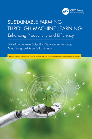 Cover image: Sustainable Farming through Machine Learning 1st edition 9781032777498