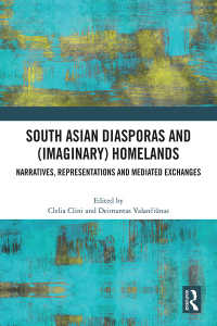 Imagen de portada: South Asian Diasporas and (Imaginary) Homelands 1st edition 9781032885780