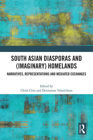 Cover image: South Asian Diasporas and (Imaginary) Homelands 1st edition 9781032885780
