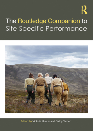 Cover image: The Routledge Companion to Site-Specific Performance 1st edition 9781032254104