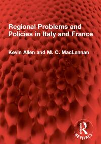 Cover image: Regional Problems and Policies in Italy and France 1st edition 9781032888477