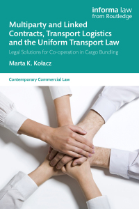 Cover image: Multiparty and Linked Contracts, Transport Logistics and the Uniform Transport Law 1st edition 9781032586083