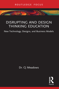 Imagen de portada: Disrupting and Design Thinking Education 1st edition 9781032375427