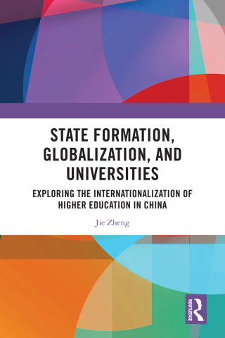 Cover image: State Formation, Globalization, and Universities 1st edition 9781032671994